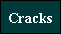 Cracks, Hacks m.m